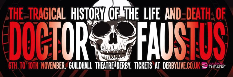 Two-colour on vinyl street banner for Derby Shakespeare's production of Doctor Faustus